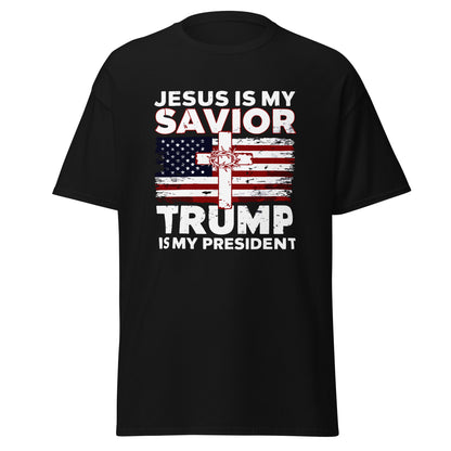 Jesus is my Savior, Trump is my President