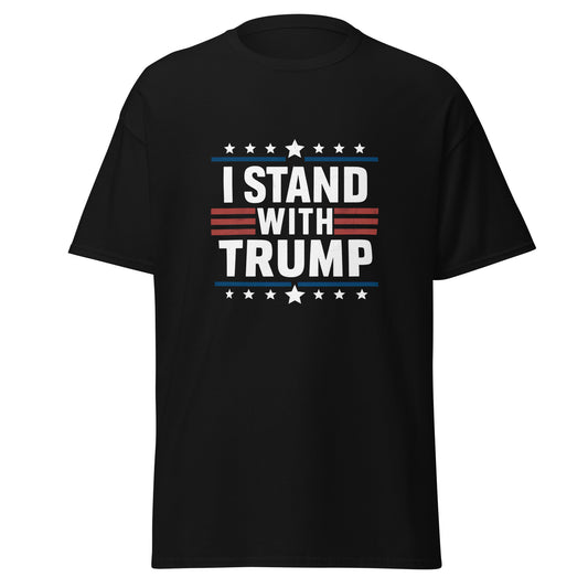 I Stand With Trump Patriotic T-Shirt