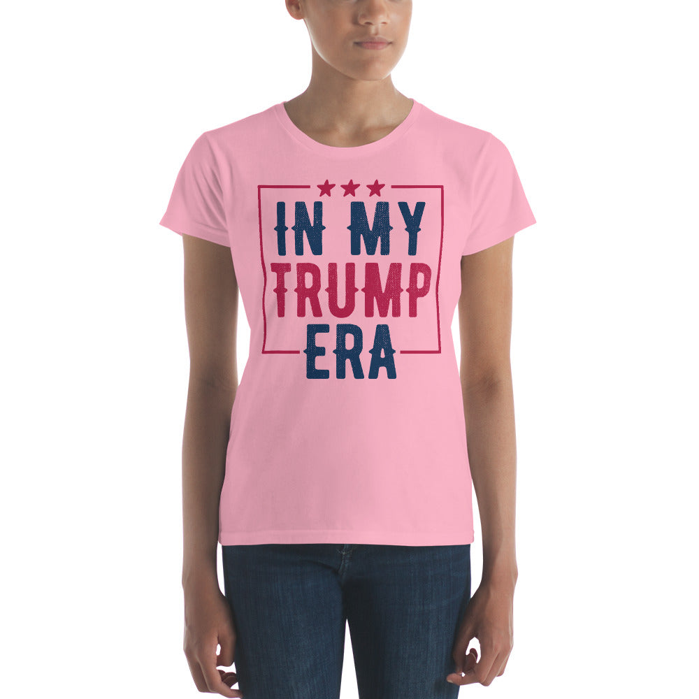 In My Trump Era Women's T-Shirt