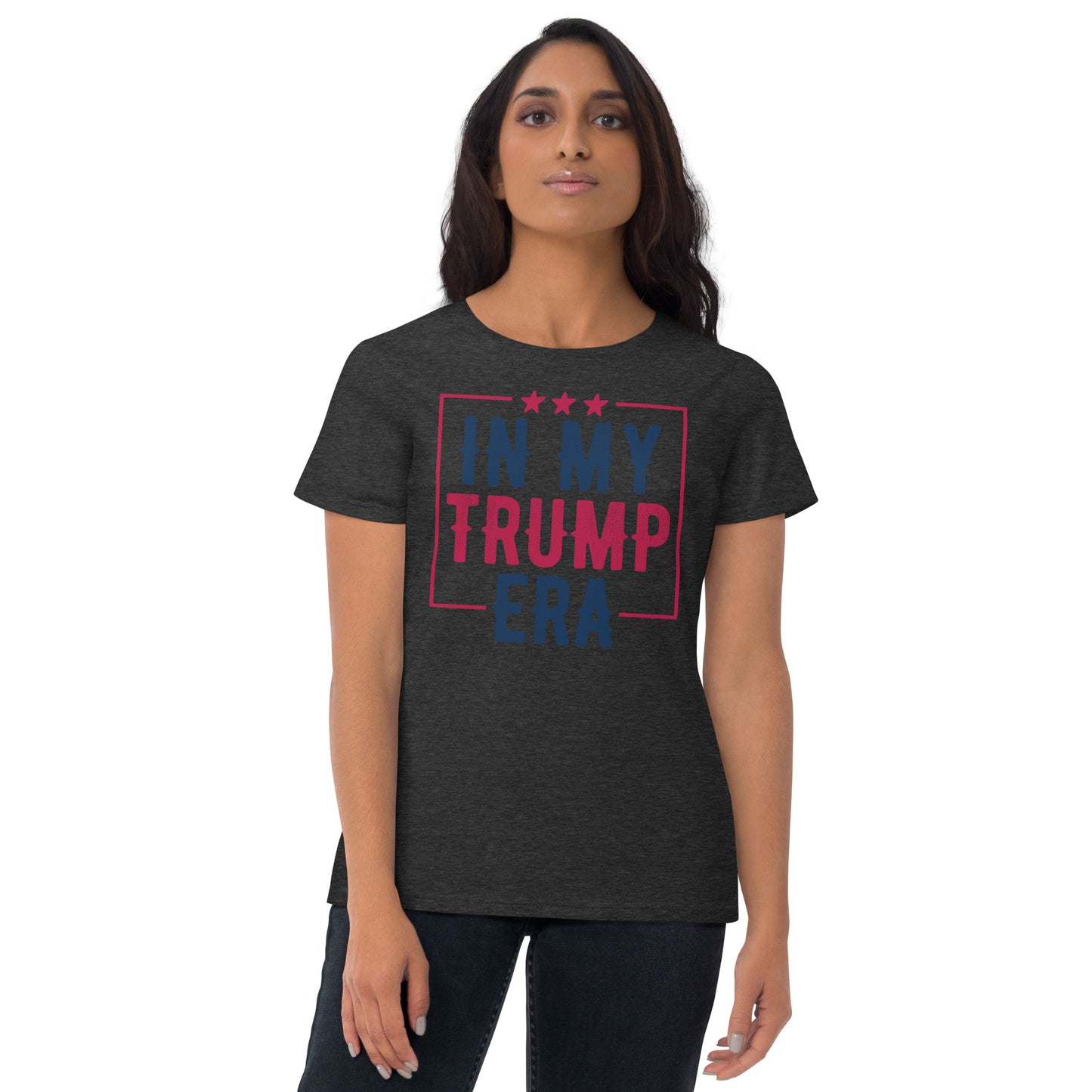 In My Trump Era Women's T-Shirt