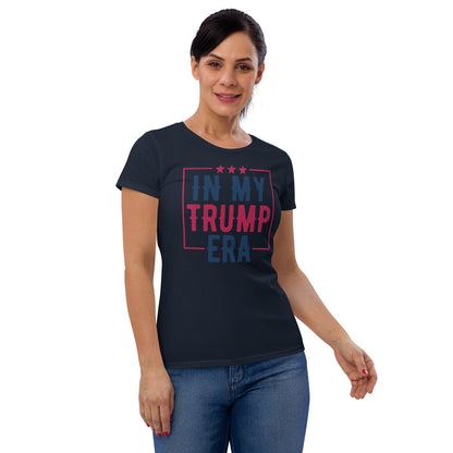 In My Trump Era Women's T-Shirt